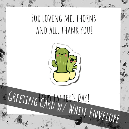 Cactus Thorns and All Father’s Day Greeting Card